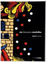 Eu dançava sozinha Eu dançava sozinha