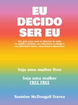 Eu decido ser eu - dvs editora Eu decido ser eu - dvs editora