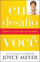 Eu desafio voce - abrace a vida com entusiasmo - BELLO PUBLICAÇOES Eu desafio voce - abrace a vida com entusiasmo - BELLO PUBLICAÇOES