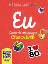 Eu diário de uma garota chocrível - M M EMPREENDIMENTOS