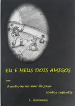 Eu e meus dois amigos em aventuras no mar de java - SCRINIUM EDITORA