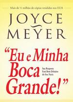 Eu e minha boca grande