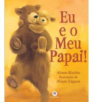 Eu e o Meu Papai! Eu e o Meu Papai!