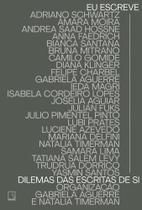Eu Escreve - Dilemas Das Escritas Em Si