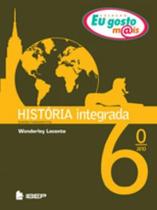 EU GOSTO M@IS - HISTORIA INTEGRADA - 6º ANO EU GOSTO M@IS - HISTORIA INTEGRADA - 6º ANO