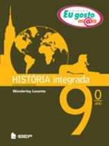 EU GOSTO M@IS - HISTORIA INTEGRADA - 9º ANO - IBEP-FTD EU GOSTO M@IS - HISTORIA INTEGRADA - 9º ANO - IBEP-FTD