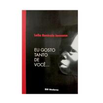 Eu Gosto Tanto de Você - Coleção Veredas - Editora Moderna Eu Gosto Tanto de Você - Coleção Veredas - Editora Moderna