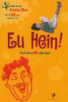 Eu Hein! Você nunca RIU nada igual - DESIDERATA