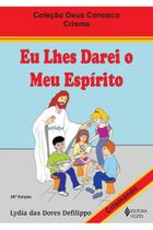 Eu lhes darei o meu espírito - Crisma crismando