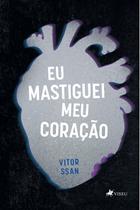 Eu mastiguei meu Coração - Viseu