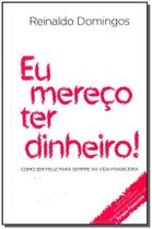 Eu mereco ter dinheiro! - versao economica - DSOP