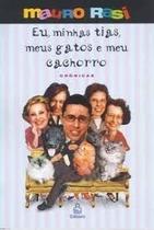 Eu, Minhas Tias, Meus Gatos E Meu Cachorro
