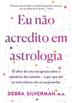 Eu Não Acredito Em Astrologia