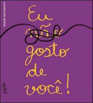Eu (não) gosto de você! Eu (não) gosto de você!
