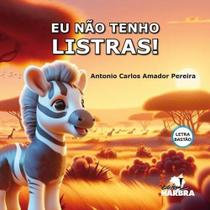 Eu Nao Tenho Listras! (com Letra Bastao) Eu Nao Tenho Listras! (com Letra Bastao)