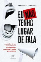 Eu Não Tenho Lugar de Fala Sortido