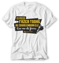 eu posso fazer todas as coisas embora ele me da força camisa