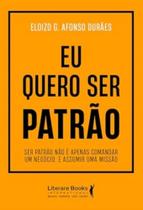 Eu Quero Ser Patrão