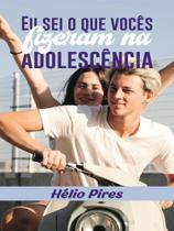 Eu sei o que vocês fizeram na adolescência - ALL PRINT