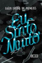 Eu Sinto Muito paperback Luíza Freire de Menezes Eu Sinto Muito paperback Luíza Freire de Menezes