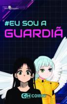 Eu sou a guardiã