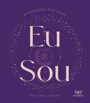 Eu Sou - Afirmações Positivas - ALFABETO