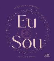 Eu Sou - Afirmações Positivas