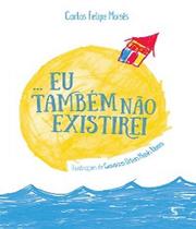 Eu Também Não Existirei - SALAMANDRA - MODERNA