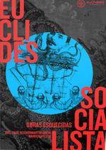 Euclides socialista: obras esquecidas - AUTONOMIA LITERARIA