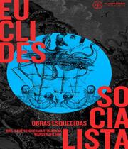 Euclides socialista: obras esquecidas - AUTONOMIA LITERARIA