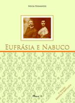 Eufrásia e Nabuco: Segunda Edição, Revista e Ampliada - MAUAD X