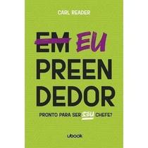Eupreendedor: Pronto Para Ser Seu Chefe