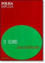 Euro, O - PUBLIFOLHA Euro, O - PUBLIFOLHA