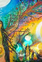 Europa indígena matrilineal - Cauac Editorial Nativa (PA)