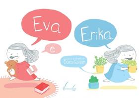 Eva e Erika Eva e Erika