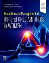 Evaluation And Management Of Hip And Knee Arthritis In Women