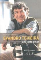 Evandro teixeira - um certo olhar
