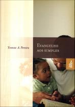 Evangelho aos Simples - Leitura Espírita para Todos Evangelho aos Simples - Leitura Espírita para Todos