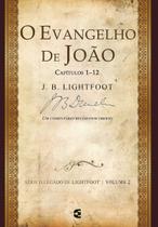 Evangelho de João_Capítulos 112 - Série O Legado de Lightfoot