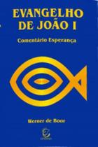 Evangelho De João - Volume 1 - Esperança