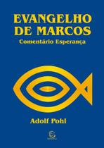 Evangelho de Marcos - Esperança Evangelho de Marcos - Esperança