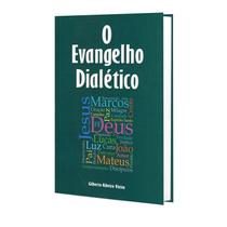 Evangelho Dialetico (O) - NOVOS RUMOS