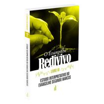 Evangelho Redivivo - Livro III - FEB