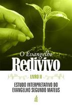 Evangelho redivivo ,o livro 2 Evangelho redivivo ,o livro 2