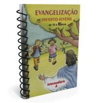 Evangelização Infanto-Juvenil: De 10 a 11 Anos (Intermediário A) - Aliança Evangelização Infanto-Juvenil: De 10 a 11 Anos (Intermediário A) - Aliança