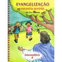 Evangelização Infanto-Juvenil / Intermediario A - de 10 a 11 Anos - ALIANÇA