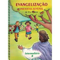 Evangelização Infanto-Juvenil / Intermediario B - de 10 a 11 Anos - ALIANÇA Evangelização Infanto-Juvenil / Intermediario B - de 10 a 11 Anos - ALIANÇA