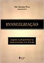 Evangelizacao: legado e perspectivas na america latina e no caribe Evangelizacao: legado e perspectivas na america latina e no caribe
