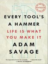 Every tool's a hammer