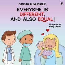 Everyone is different, and also equal! Everyone is different, and also equal!